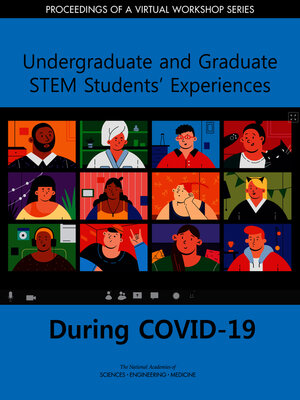 cover image of Undergraduate and Graduate STEM Students' Experiences During COVID-19